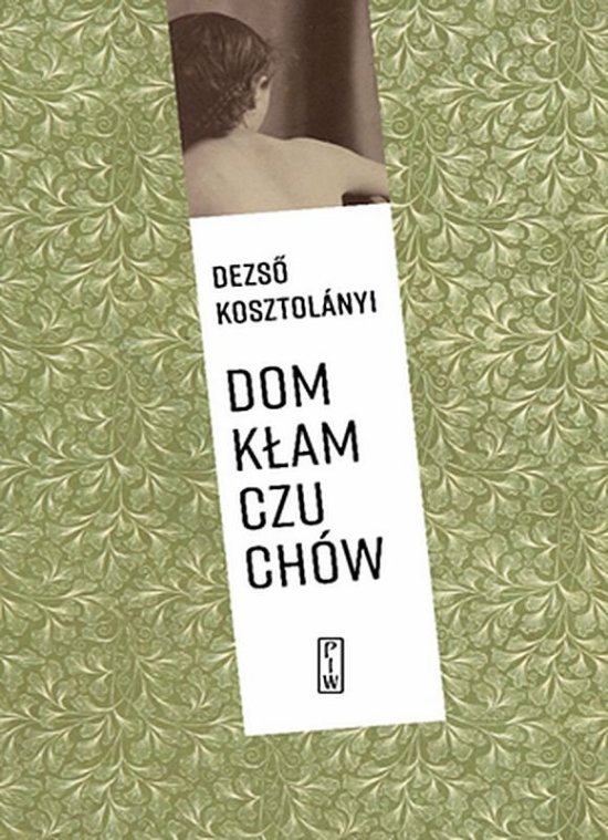 Dom k�amczuch�w. Opowiadania wybrane