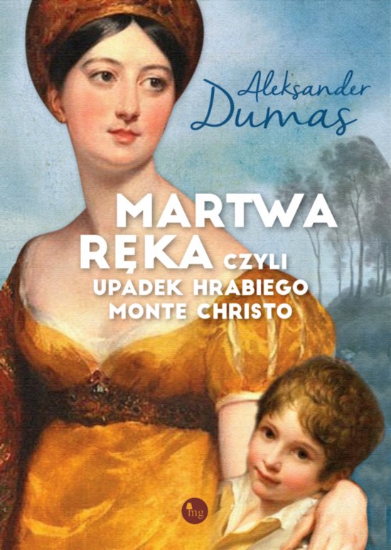 Martwa r�ka, czyli upadek hrabiego Monte Christo