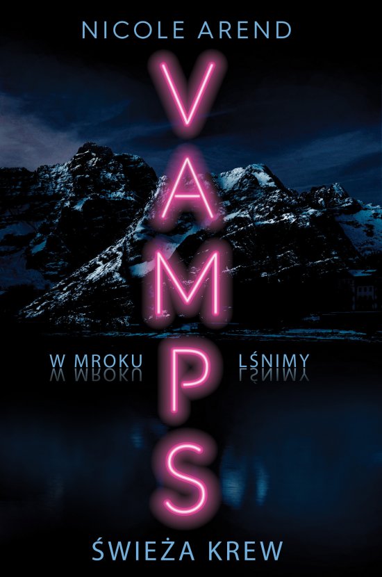 �wie�a krew. Vamps. Tom 1