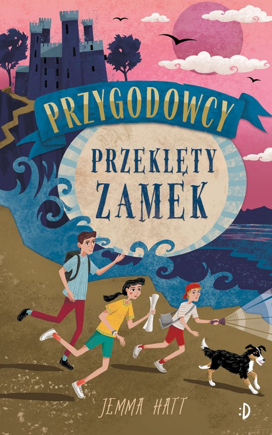 Przekl�ty zamek. Przygodowcy, tom 1