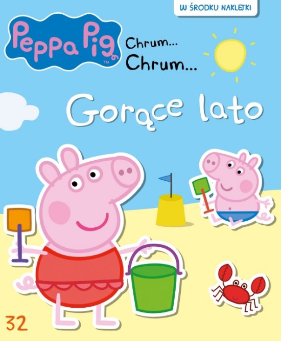 �winka Peppa. Chrum... Chrum... Tom 32. Gor�ce lato