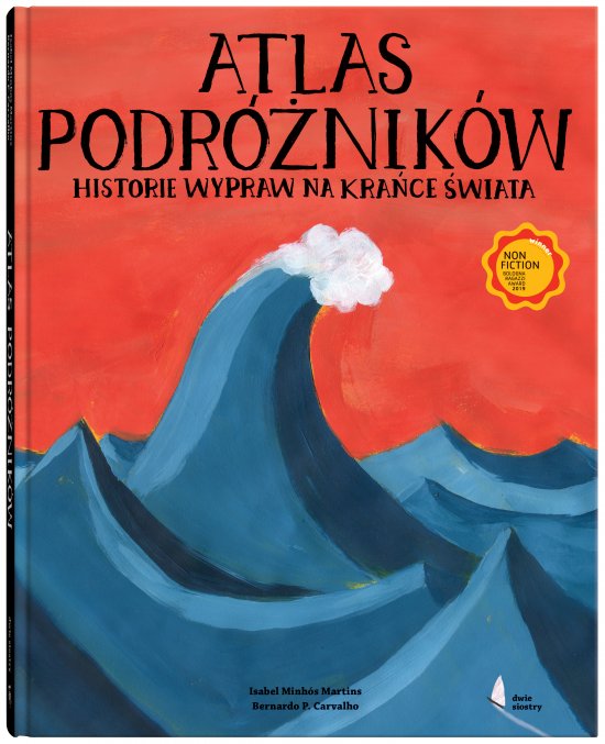 Atlas podr�nik�w. Historie wypraw na kra�ce �wiata