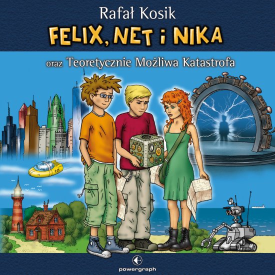 Felix, Net i Nika oraz Teoretycznie Mo�liwa Katastrofa