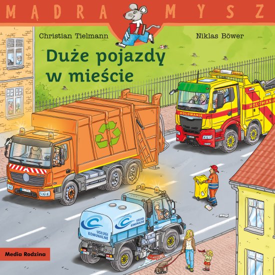 M�dra mysz. Du�e pojazdy w mie�cie