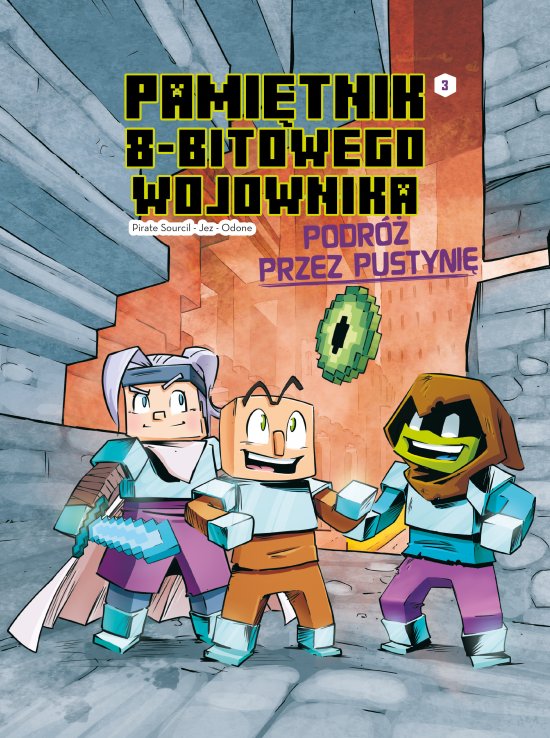 Minecraft. Pami�tnik nooba wojownika. Podr� przez pustyni�. Tom 3
