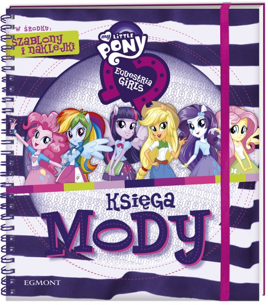 Equestria girls. Ksi�ga mody