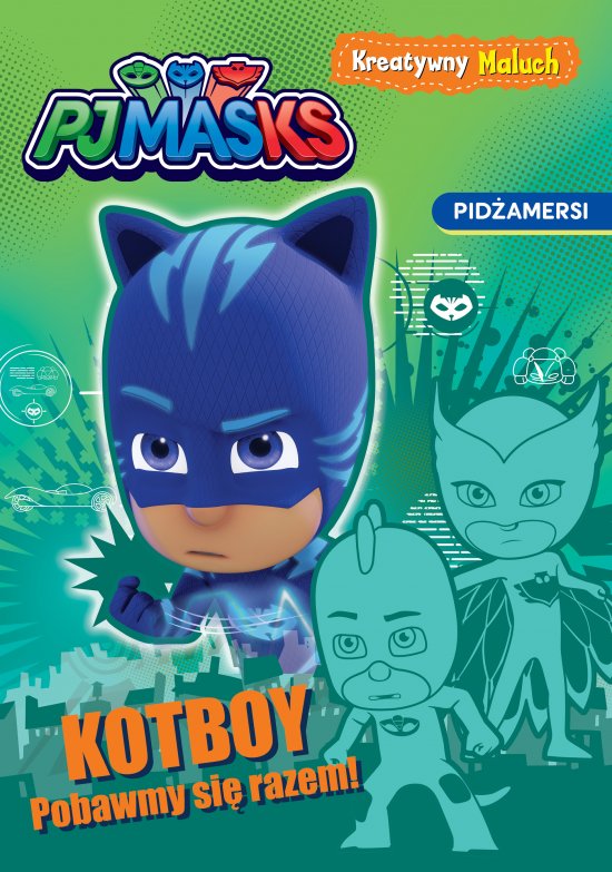 Pid�amersi. Kreatywny maluch. Kotboy! Pobawmy si� razem!