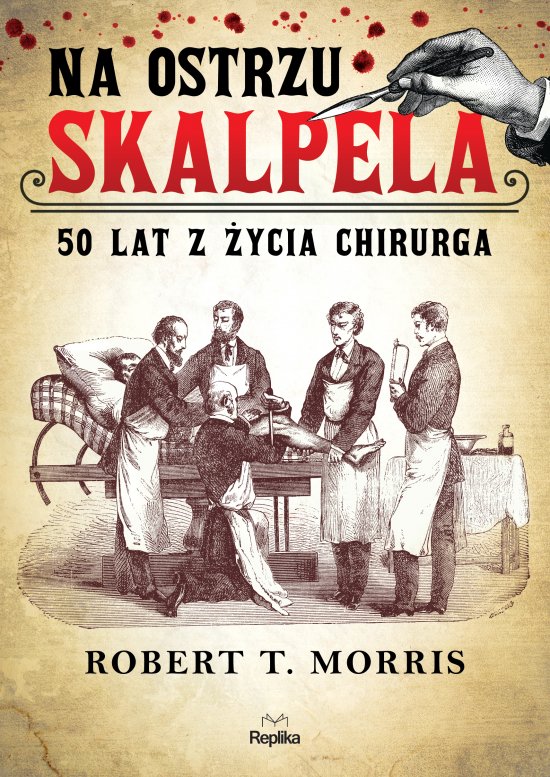 Na ostrzu skalpela. 50 lat z �ycia chirurga