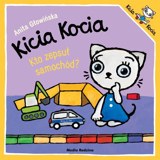 Kicia Kocia. Kto zepsu� samoch�d?
