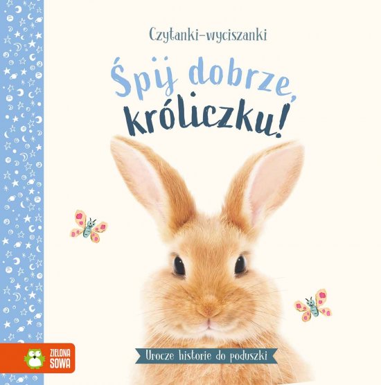 Czytanki-wyciszanki. �pij dobrze, kr�liczku
