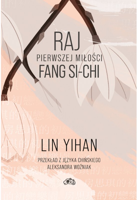 Raj pierwszej mi�o�ci Fang Si-chi