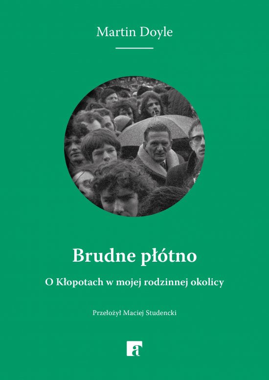 Brudne p��tno. O K�opotach w mojej rodzinnej okolicy