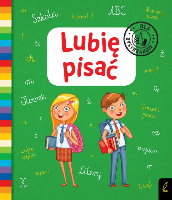Lubi� pisa�. Dla bystrzak�w