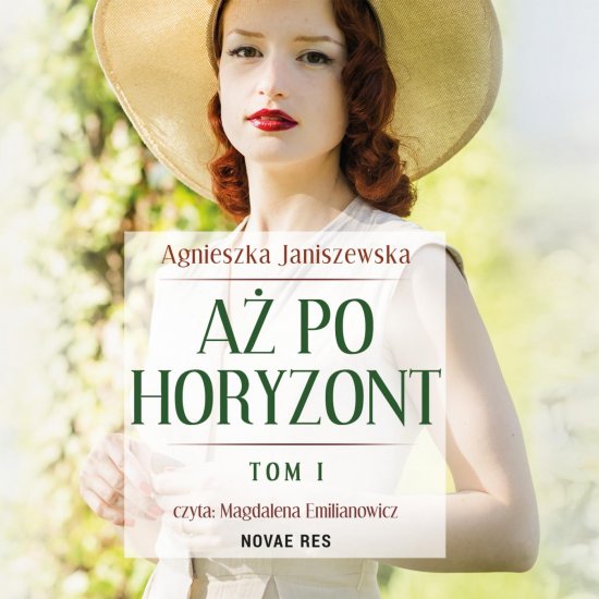 A� po horyzont. Tom I