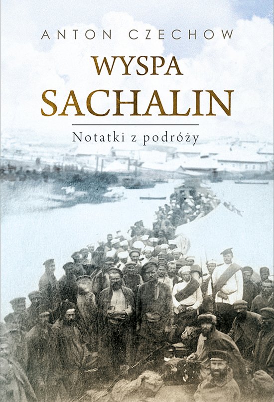 Wyspa Sachalin. Notatki z podr�y