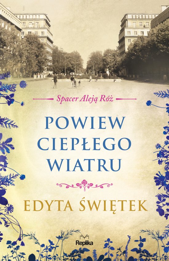 Powiew ciep�ego wiatru. SPACER ALEJ� Rӯ t.5
