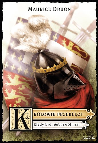 Kr�lowie przekl�ci. Kiedy kr�l gubi sw�j kraj