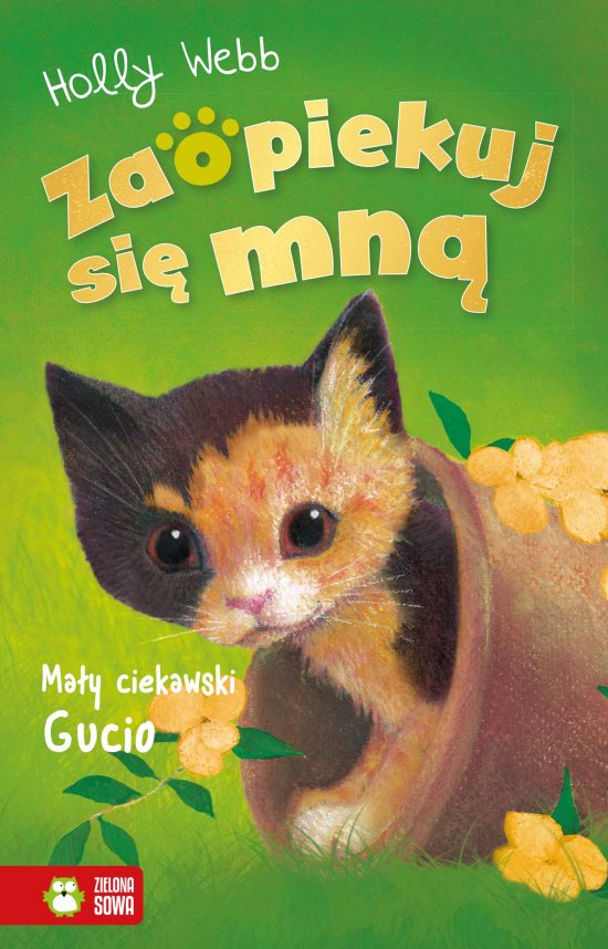 Zaopiekuj si� mn�. Ma�y ciekawski Gucio