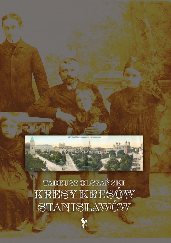 Kresy kres�w. Stanis�aw�w