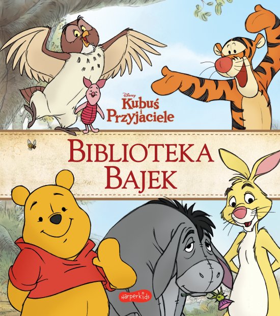 Kubu� i Przyjaciele. Biblioteka Bajek