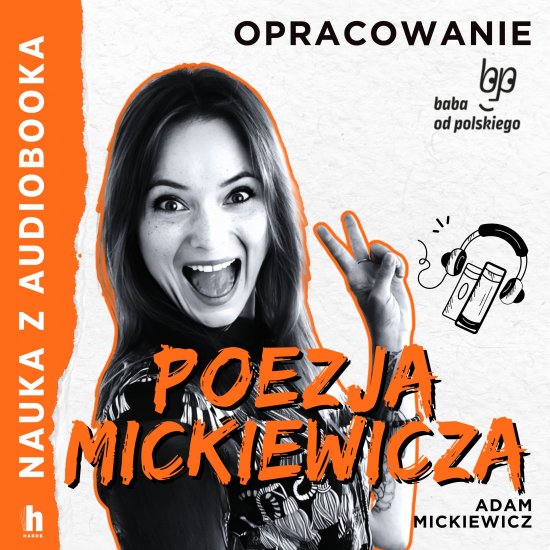 Poezja Mickiewicza - lektura z opracowaniem