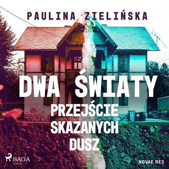 Dwa �wiaty. Przej�cie skazanych dusz