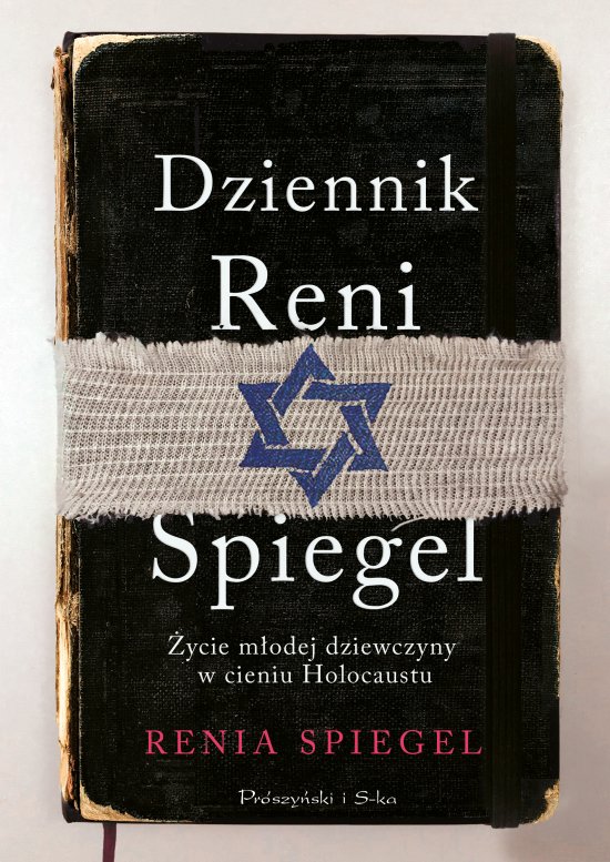 Dziennik Reni Spiegel. �ycie m�odej dziewczyny w cieniu Holokaustu