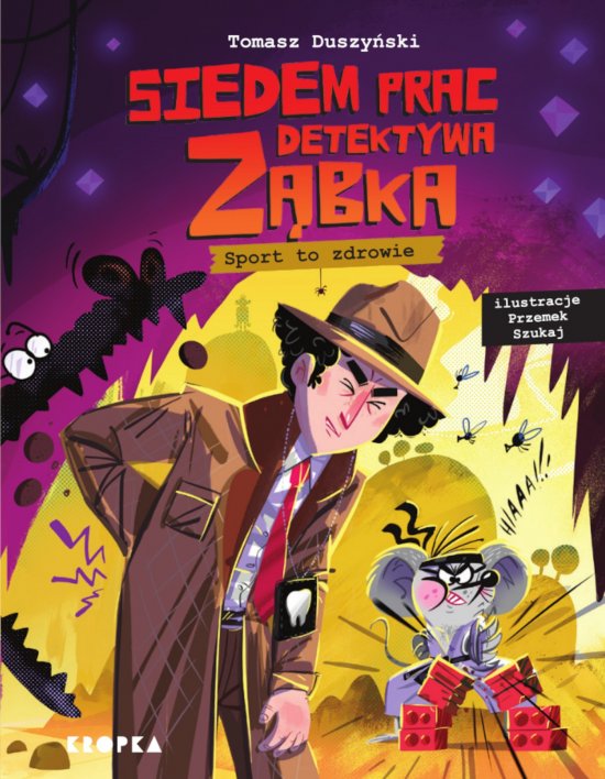Siedem prac detektywa Z�bka. Sport to zdrowie!