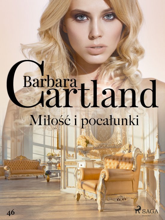 Mi�o�� i poca�unki - Ponadczasowe historie mi�osne Barbary Cartland