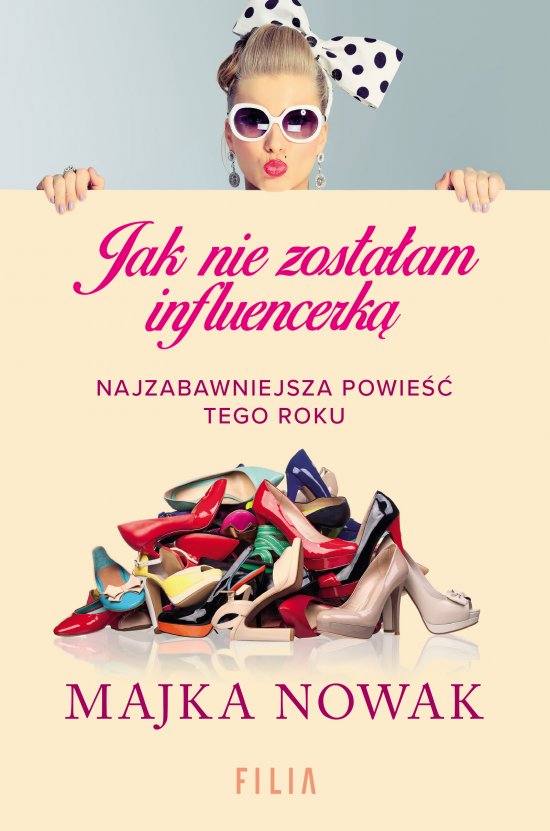 Jak nie zosta�am influencerk�