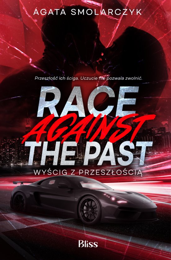 Race Against The Past. Wy�cig z przesz�o�ci�