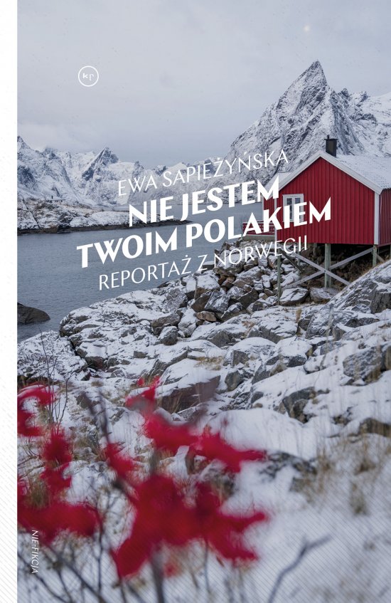 Nie jestem twoim Polakiem. Reporta� z Norwegii