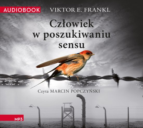 Cz�owiek w poszukiwaniu sensu. G�os nadziei z otch�ani Holokaustu