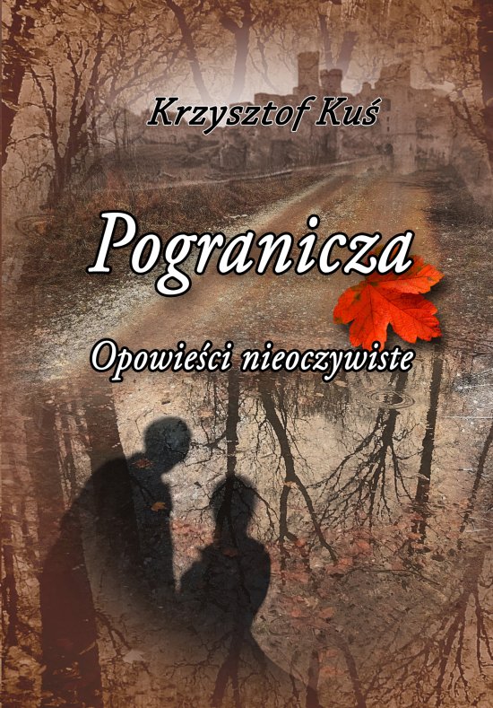 Pogranicza. Opowie�ci nieoczywiste
