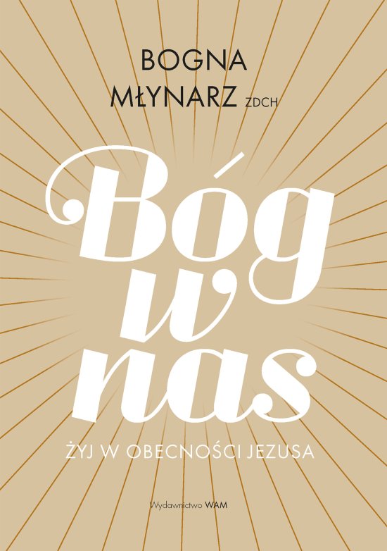 B�g w nas. �yj w obecno�ci Jezusa
