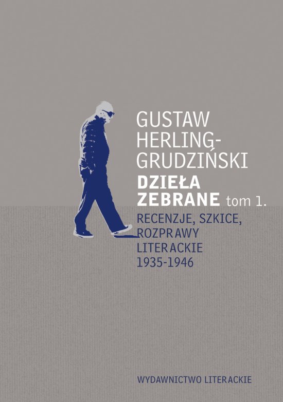 Recenzje, szkice, rozprawy literackie 1935-1946. Dzie�a zebrane t. 1