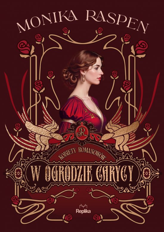 W ogrodzie carycy. Kobiety Romanow�w, tom 2