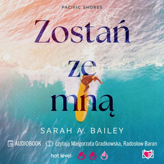 Zosta� ze mn�. Pacific Shores. Tom 1