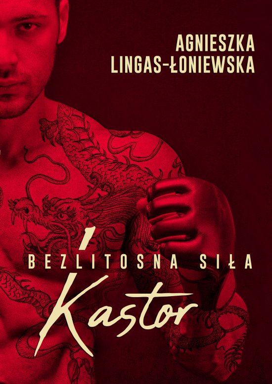 Kastor. Bezlitosna si�a. Tom 1
