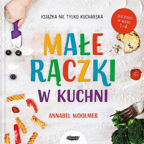 Ma�e r�czki. Ksi��ka nie tylko kucharska