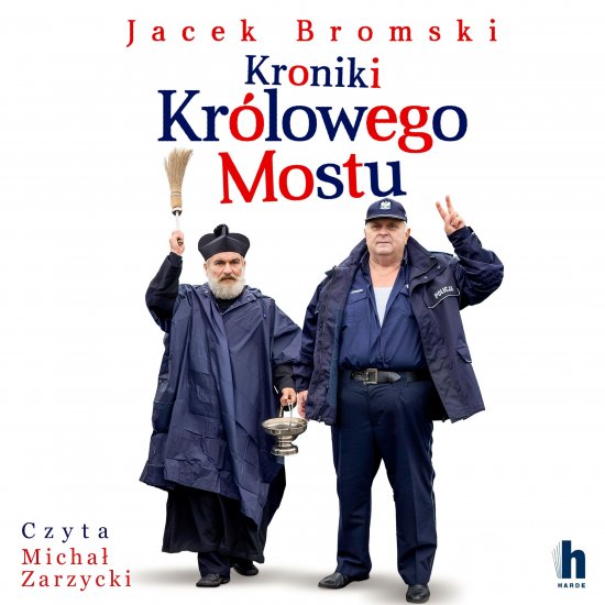 Kroniki Kr�lowego Mostu