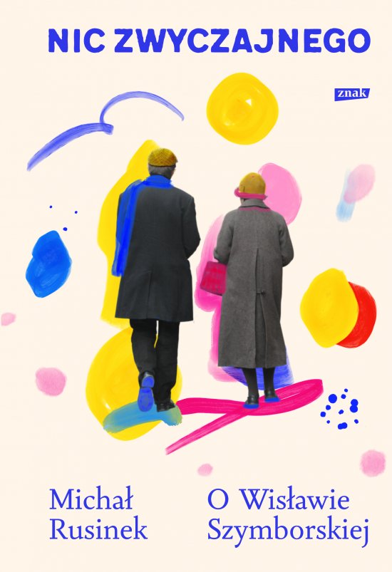 Nic zwyczajnego. O Wis�awie Szymborskiej