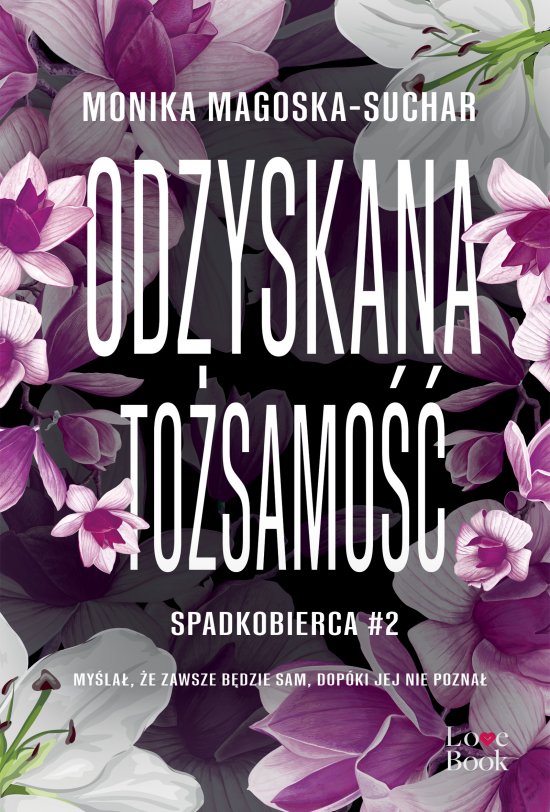 Odzyskana to�samo��. Spadkobierca