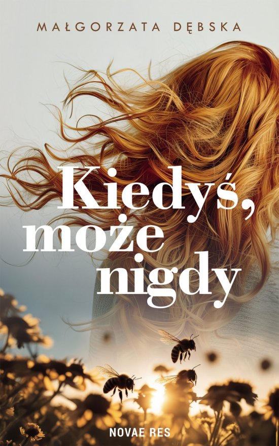 Kiedy�, mo�e nigdy