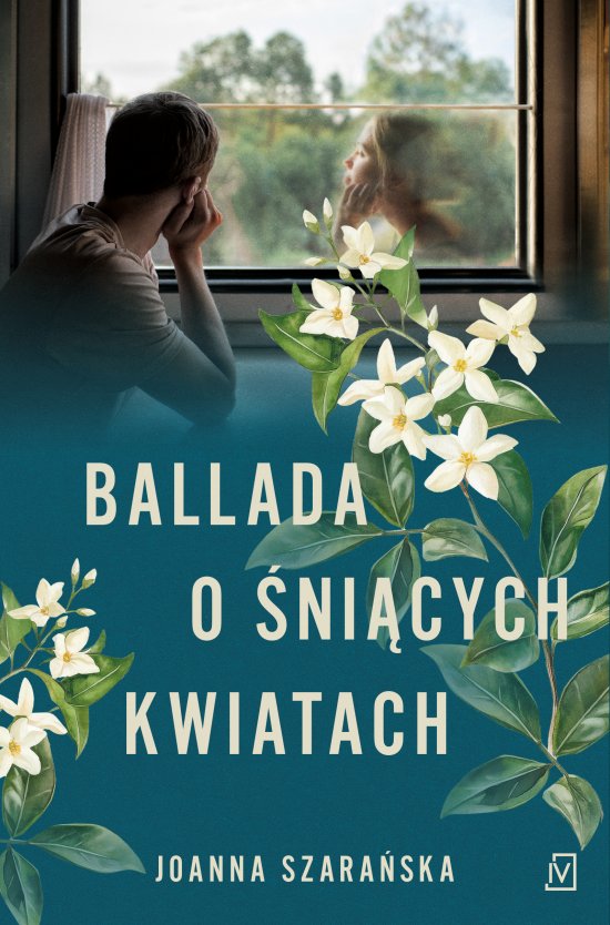 Ballada o �ni�cych kwiatach