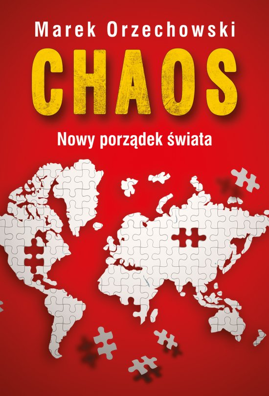 Chaos. Nowy porz�dek �wiata