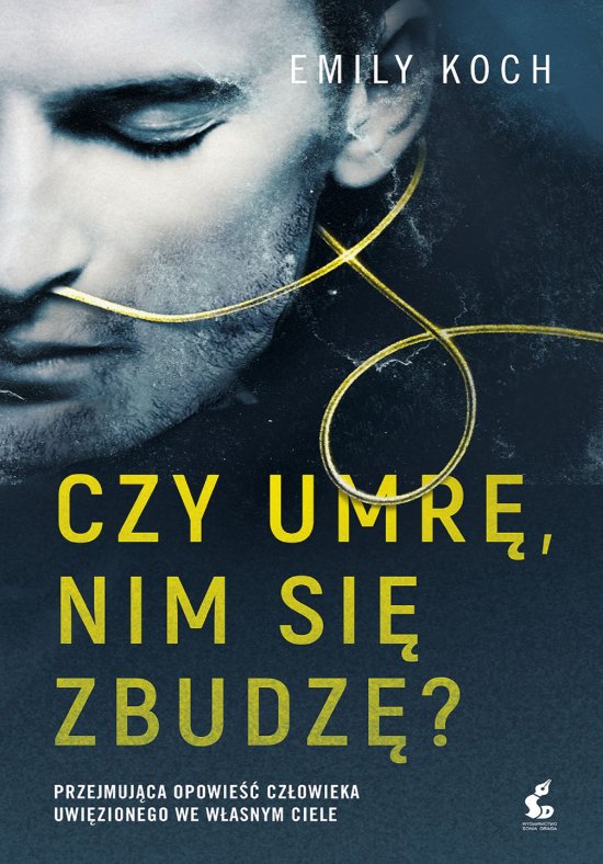 Czy umr�, nim si� zbudz�?