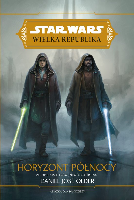 Star Wars Wielka Republika. Horyzont p�nocy