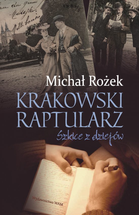 Krakowski raptularz. Szkice z dziej�w