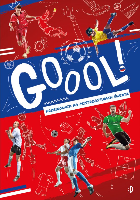Gol! Przewodnik po mistrzostwach �wiata